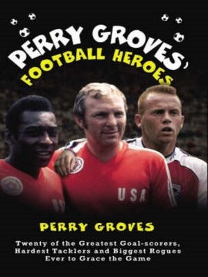 cover image of Perry Groves' Football Heroes